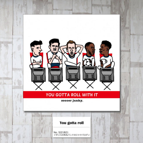 You gotta roll アートパネル